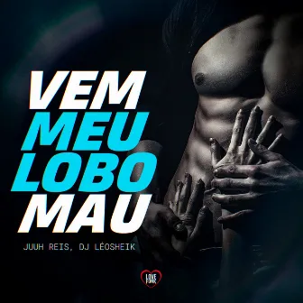 Vem Meu Lobo Mal by Juuh Reis