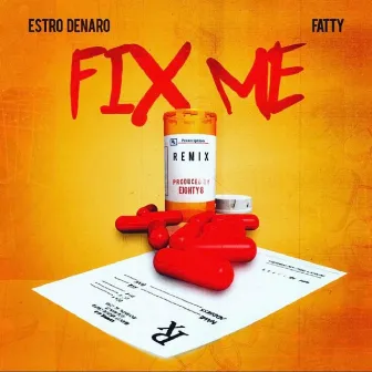 Fix Me (Remix) by Estro Denaro