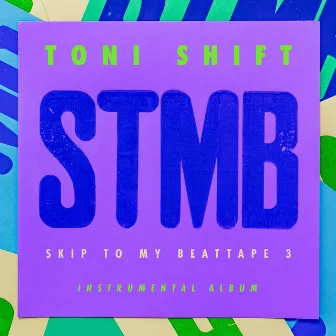 Skip to my beattape 3 by Toni Shift