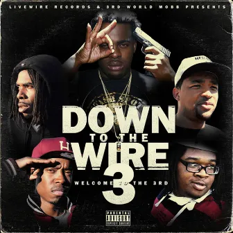 Down To The Wire 3 by Lil Blood