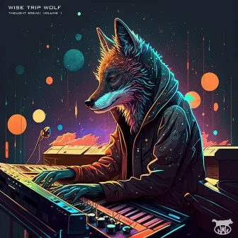 Thought Break: Volume 1 by Wise Trip Wolf