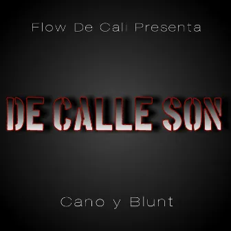 De Calle Son by Cano Y Blunt