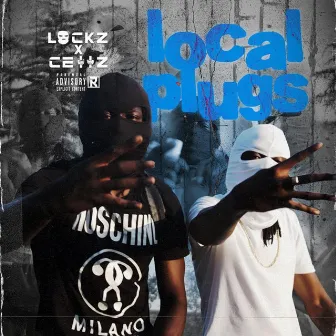 Local Plugs by Lockz x Cellz