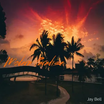 Modern Paradise by Jay Bell