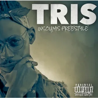 Insoumis (Freestyle) by Tris