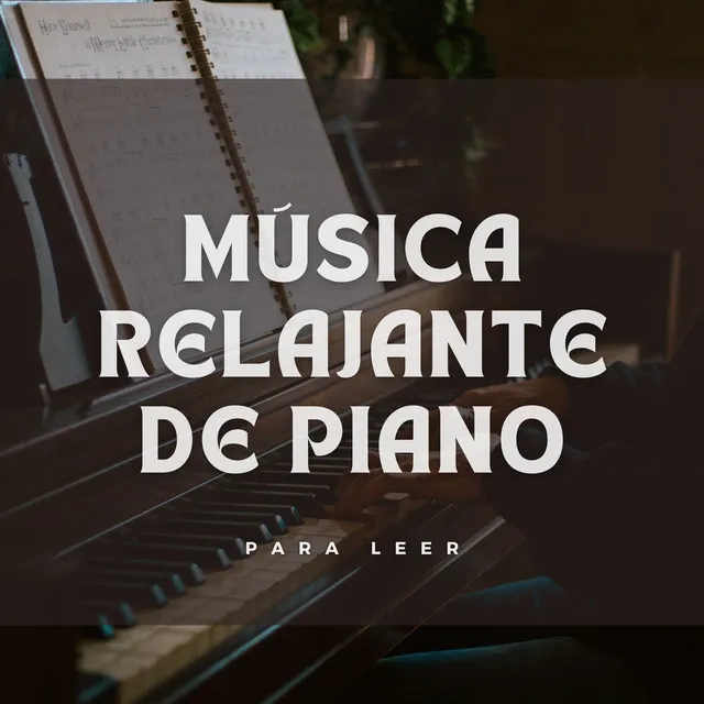 Música Relajante De Piano Para Leer