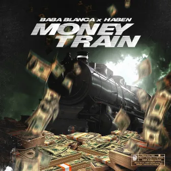 Money Train by Haben