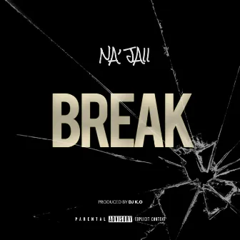 Break by Na'jaii