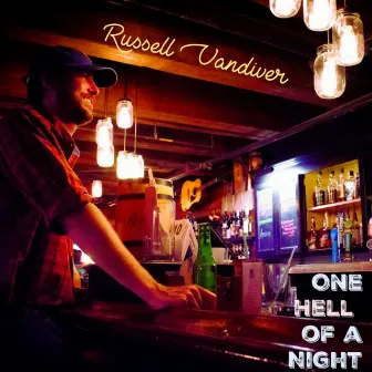 One Hell of a Night by Russell Vandiver