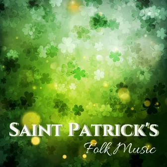 Saint Patrick's Folk Music - Traditional Celtic Harp Melodies from Ireland for St Paddy Irish Day by Harp