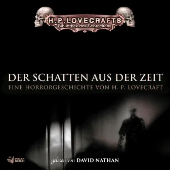 Lovecraft: Der Schatten aus der Zeit by H.P. Lovecraft