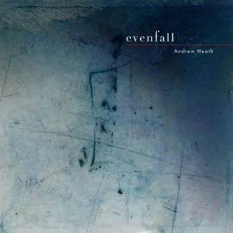 Evenfall by Andrew Heath