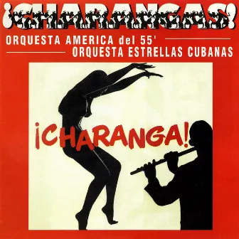 ¡Charanga! by Orquesta América del 55