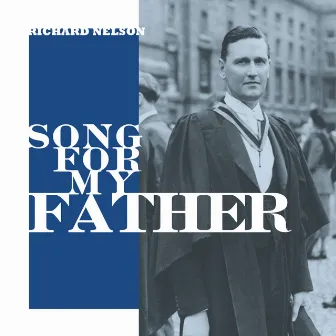 Song for My Father by Richard Nelson