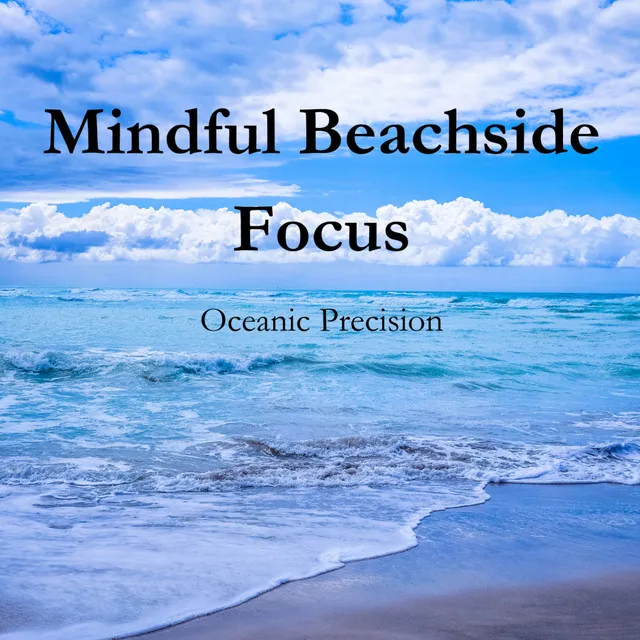 Tranquil Ocean Focus