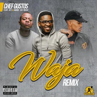 Waja (Remix) by Chef Gustos