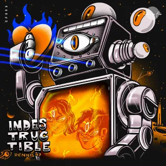 Indestructible by Dennis 97