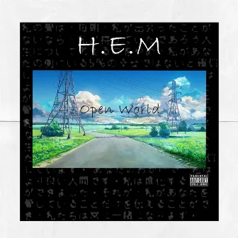 Open World by H.E.M