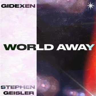 World Away by Stephen Geisler