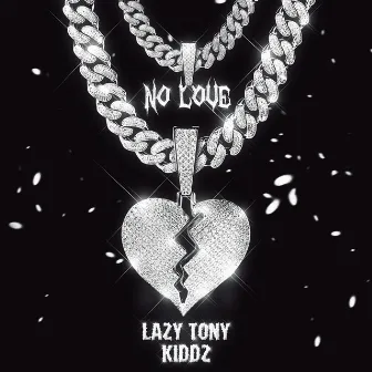 No Love by KIDDZ