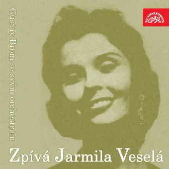 Zpívá Jarmila Veselá by Jarmila Veselá