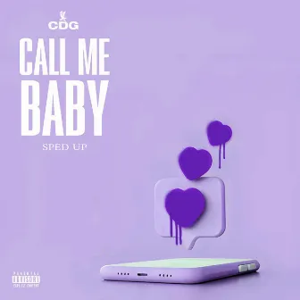 Call Me Baby (Sped Up) by CDG