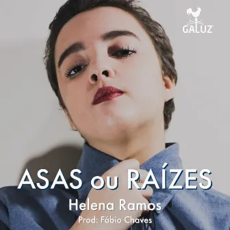 Asas ou Raízes by Helena Ramos