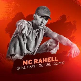 Qual Parte do Seu Corpo by MC Rahell