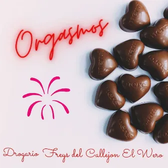 Orgasmos by Drogario