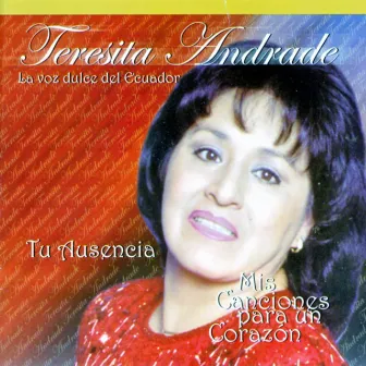 Mis Canciones Para Un Corazón by Teresita Andrade