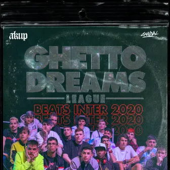 Ghetto Dreams League: Beats Inter 2020 by GHETTO DREAMS LEAGUE