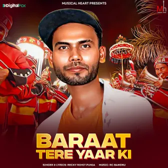 Baraat Tere Yaar Ki by Recky Rohit Punia