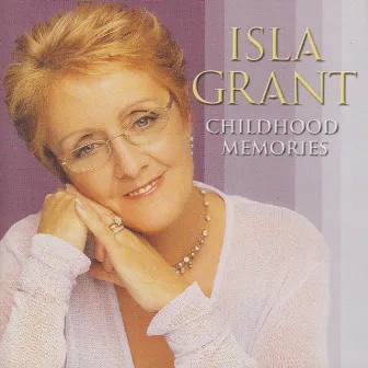 Childhood Memories by Isla Grant