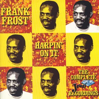 Harpin' on It by Frank Frost