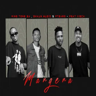 Mangena by King Tone SA