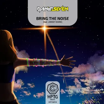 Bring the Noise by Daniel Seven