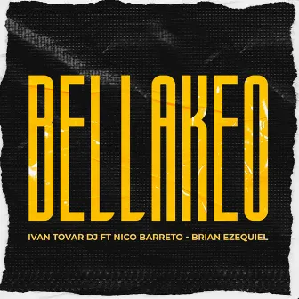 Bellakeo by Ivan Tovar Dj