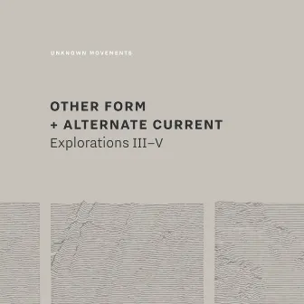 Explorations III–V by Other Form