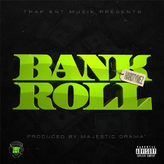 Bank Roll by Hard Tymez