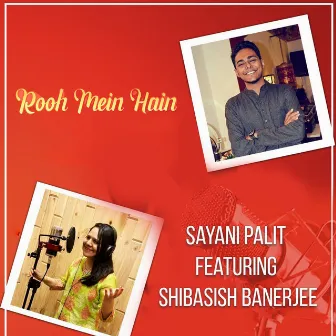 Rooh Mein Hain by Sayani Palit