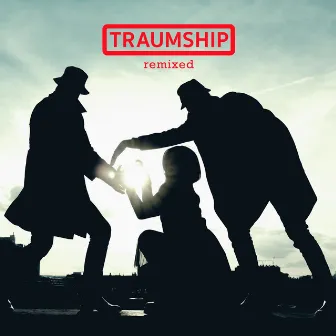 Remixed by Traumship