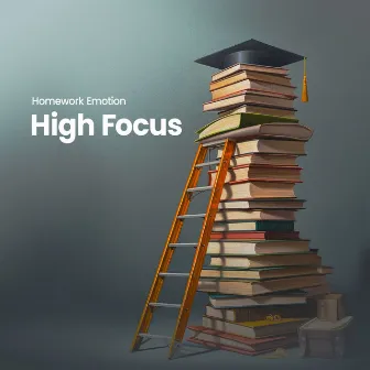 High Focus by Homework Emotion