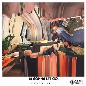 I'm Gonna Let Go by Kerem Gell