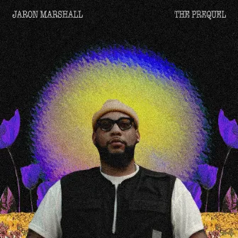 The Prequel by JaRon Marshall