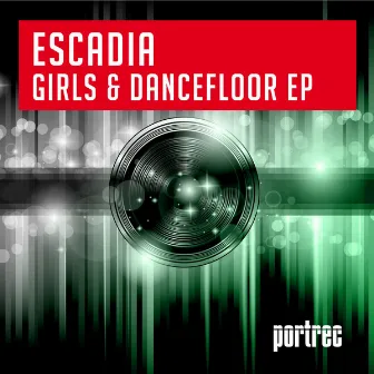 Girls & Dancefloor by Escadia