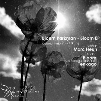 Bloom EP by Bjoern Parkman