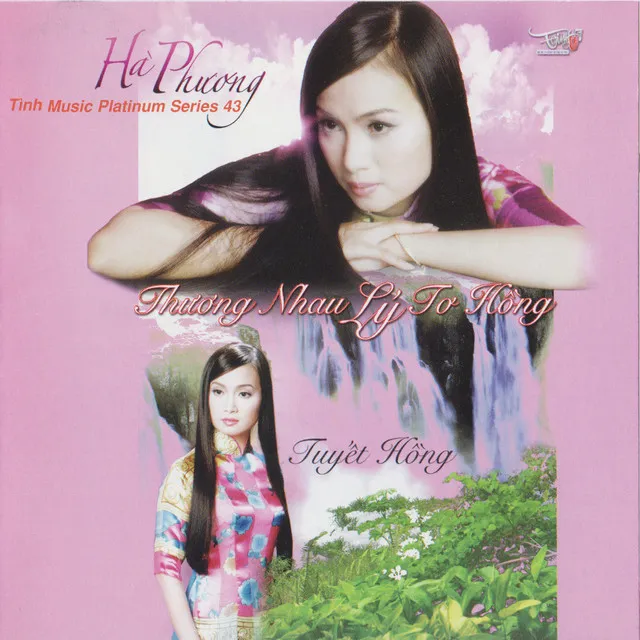 Tinh Music Platinum Series 43 - Hà Phương - Thương nhau lý tơ hồng