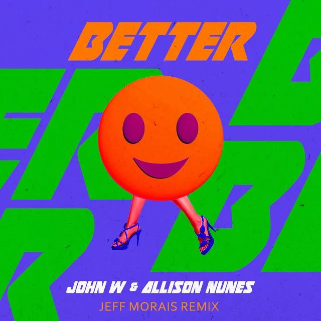 Better - Jeff Morais Remix