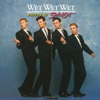 Popped In Souled Out by Wet Wet Wet