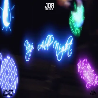 Up All Night by J Da Beast